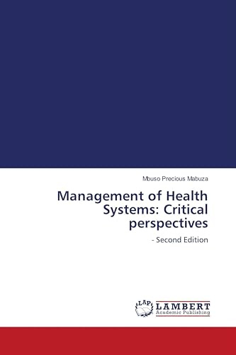 Management of Health Systems: Critical perspectives: - Second Edition
