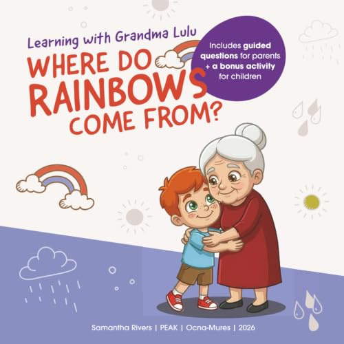 Learning with Grandma Lulu: Where Do Rainbows Come From?