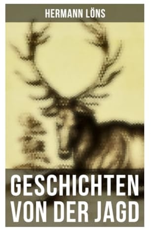 Geschichten von der Jagd