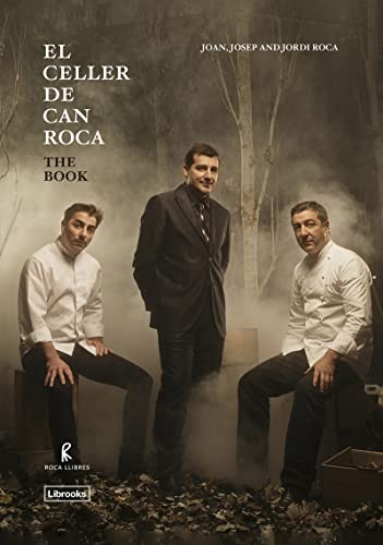EL CELLER DE CAN ROCA. THE BOOK. Redux edition (Cooking Librooks)