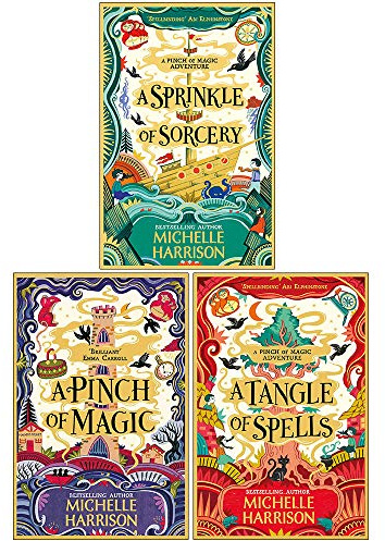Michelle Harrison A Pinch of Magic Adventure Collection 3 Books Set (A Sprinkle of Sorcery, A Pinch of Magic, A Tangle of Spells)