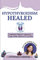 Hypothyroidism Healed: Combined Holistic Approach: Yoga, Reiki, Mantra & Crystals