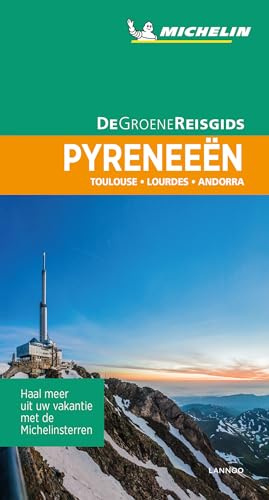 Pyreneeën - Toulouse / Lourdes / Andorra (De Groene Reisgids)