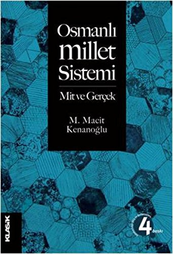 Osmanli Millet Sistemi: Mit ve Gercek: Mit ve Gerçek