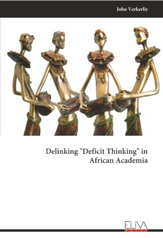 Delinking Deficit Thinking in African Academia