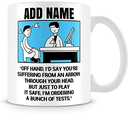 Lustige Tasse mit Aufschrift Off Hand, I'd Say You're Suffering from an Arrow Through Your Head, But Just to Pl