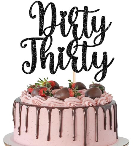 Xsstarmi 1 Packung Dirty Thirty Birthday Cake Topper 30th Birthday Cake Topper Black 30th Birthday Dekorationen für Ihn Hochzeitstag Geburtstag Party Kuchen Dekorationen