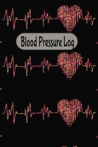 Blood Pressure Log: Blood Pressure Record Tracker | Monitor Heart Rate Daily and Pulse