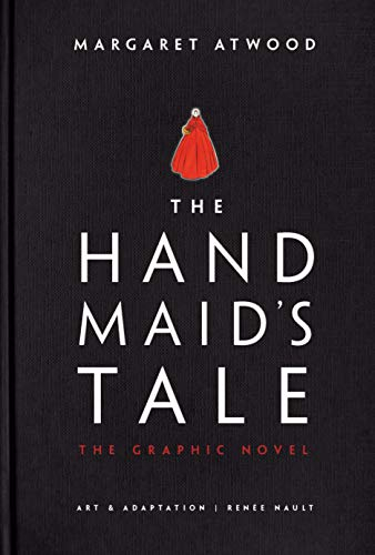 The Handmaid's Tale (Graphic Novel): A Novel (The handmaid's tale, 1)