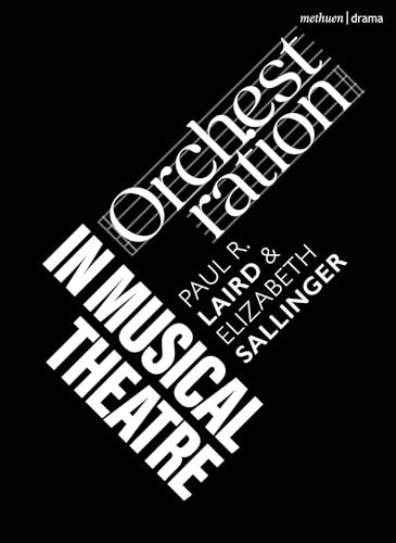 Orchestration in Musical Theatre (Topics in Musical Theatre)