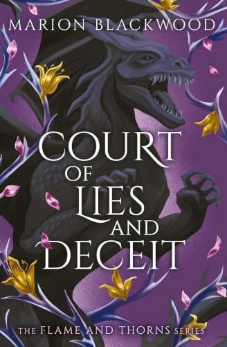 Court of Lies and Deceit: Volume 3 (Flame and Thorns)