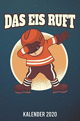 Kalender 2020: Das Eis Ruft Eishockeyspieler A5 Kalender Planer für ein erfolgreiches Jahr - 110 Seiten