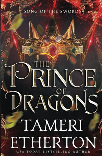The Prince of Dragons (Song of the Swords, Band 6)