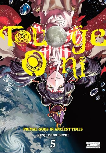 Touge Oni: Primal Gods in Ancient Times, Vol. 5 (Volume 5)