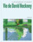 Vie de David Hockney: Édition illustrée