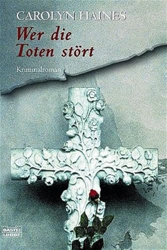 Wer die Toten stört: Kriminalroman (Allgemeine Reihe. Bastei Lübbe Taschenbücher)