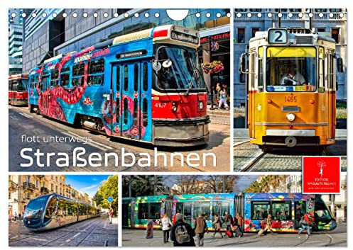 Straßenbahnen - flott unterwegs (Wandkalender 2026 DIN A4 quer), CALVENDO Monatskalender: Personenbeförderung zwischen Nostalgie und Moderne. (CALVENDO Mobilitaet)