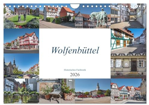 Wolfenbüttel - Historisches Fachwerk (Wandkalender 2026 DIN A4 quer), CALVENDO Monatskalender: Die Stadt Wolfenbüttel liegt an der Oker, in Niedersachsen, südlich von Braunschweig. (CALVENDO Orte)