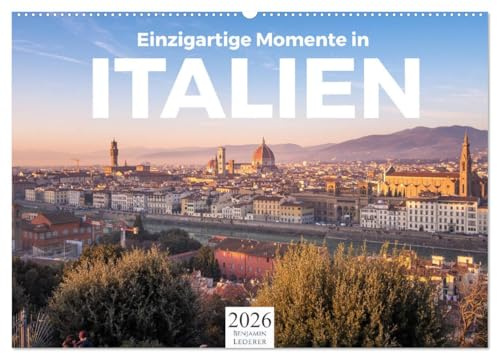 Einzigartige Momente in Italien. (Wandkalender 2026 DIN A2 quer), CALVENDO Monatskalender: Kommen Sie mit auf eine Reise durch Italien. (CALVENDO Orte)
