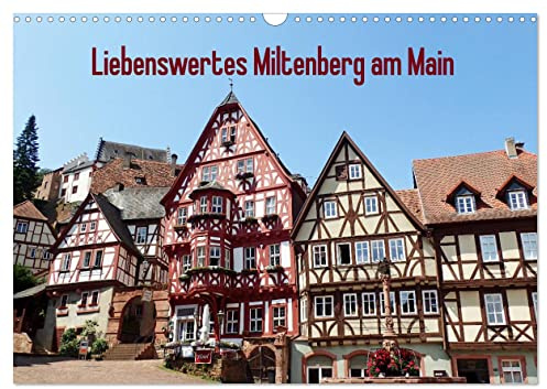 Liebenswertes Miltenberg am Main (Wandkalender 2026 DIN A3 quer), CALVENDO Monatskalender: Miltenberg ist eine liebenswerte kleine Stadt zwischen ... direkt am Main gelegen. (CALVENDO Orte)