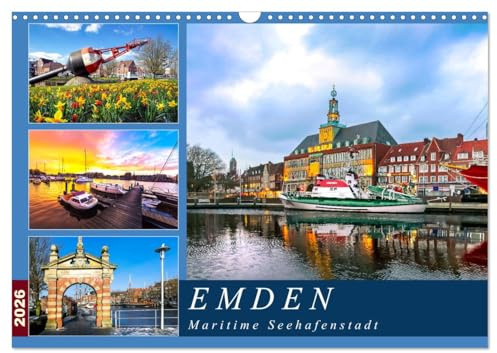 EMDEN maritime Seehafenstadt (Wandkalender 2026 DIN A3 quer), CALVENDO Monatskalender: Malerische und außergewöhnliche Stadtansichten (CALVENDO Orte)
