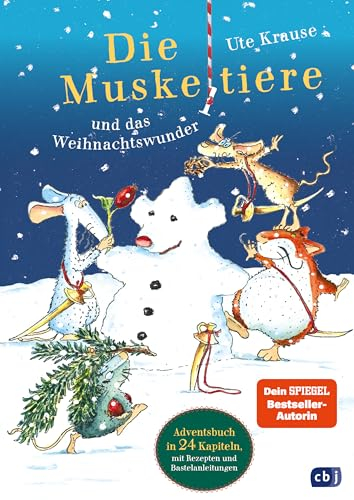 Die Muskeltiere und das Weihnachtswunder: Neuausgabe in 24 Kapiteln, mit Rezepten und Bastelanleitungen – das perfekte Geschenk für Kinder ab 6 Jahren ... Abenteuer mit den Muskeltieren, Band 9)
