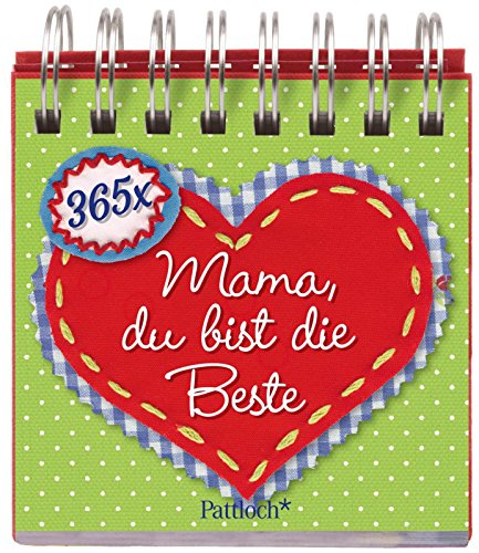 365 x Mama, du bist die Beste