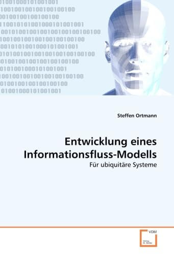 Entwicklung eines Informationsfluss-Modells: Für ubiquitäre Systeme
