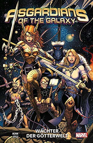 Asgardians of the Galaxy: Bd. 1: Wächter der Götterwelt