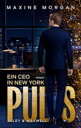 Puls - Ein CEO in New York: Riley und Maxwell