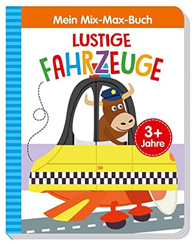 Mein Mix-Max-Buch Lustige Fahrzeuge