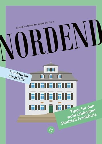 Nordend: Frankfurter Stadtteile - Tipps für den wohl schönsten Stadtteil Frankfurts mit vielen Cafés