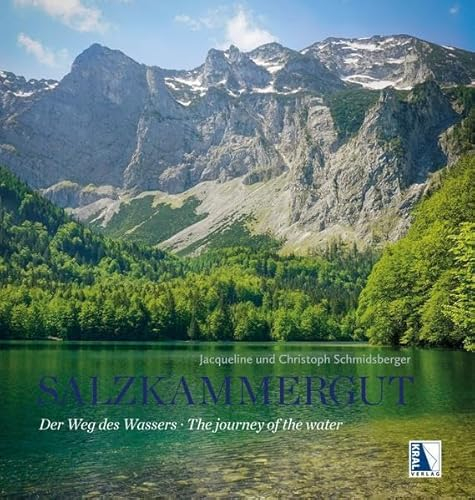Salzkammergut: Der Weg des Wassers - The journey of the water