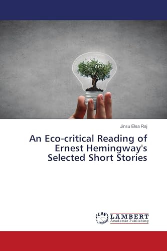 An Eco-critical Reading of Ernest Hemingway's Selected Short Stories: DE