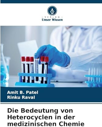Die Bedeutung von Heterocyclen in der medizinischen Chemie