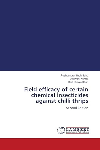 Field efficacy of certain chemical insecticides against chilli thrips: Second Edition