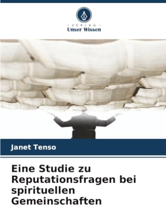 Eine Studie zu Reputationsfragen bei spirituellen Gemeinschaften: DE