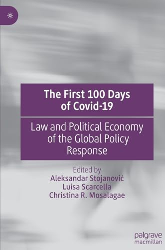 The First 100 Days of Covid-19: Law and Political Economy of the Global Policy Response