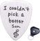 Gitarrenplektren Edelstahl Plektren Schriftzug Gitarre Plektren für elektroakustische Gitarre Mediator Bass Gitarre Rock Plektren (I couldn't pick a better son)