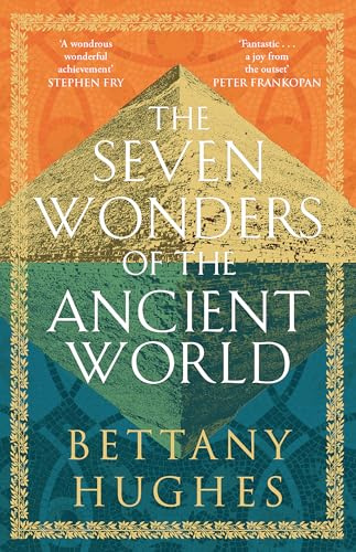 The Seven Wonders of the Ancient World: Now a major documentary series on Channel 5