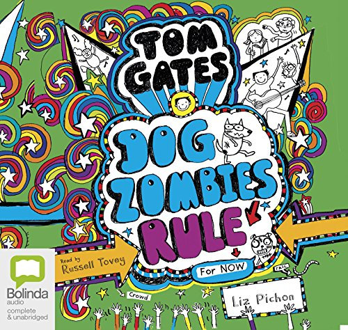 DogZombies Rule (for now) (Tom Gates, Band 11)