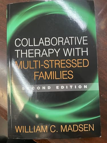 Collaborative Therapy with Multi-Stressed Families, Second Edition (The Guilford Family Therapy)