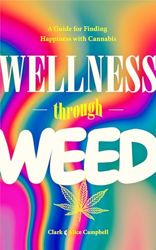 The Art of The High Life: Unlocking Creativity, Connection, and Relaxation with That High Couple (Self Care Gift, Natural Wellness)