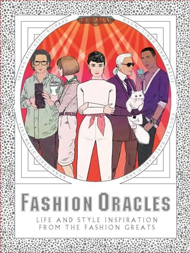 Fashion Oracles: Life and Style Inspiration from the Fashion Greats