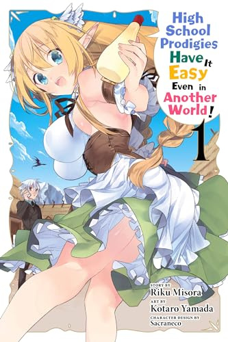 High School Prodigies Have It Easy Even in Another World!, Vol. 1