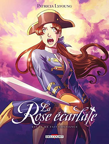 La Rose écarlate T16: Il me fait confiance