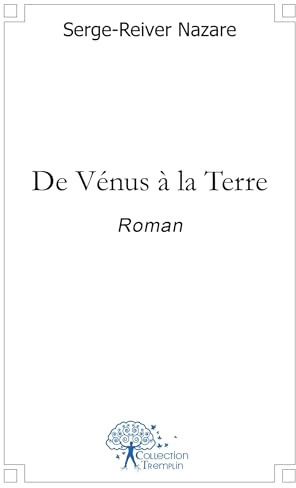 De Vénus à la Terre: Roman