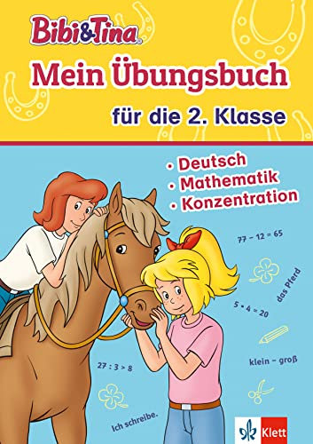 Bibi & Tina Mein Übungsbuch für die 2. Klasse: Deutsch, Mathematik, Konzentration in der Grundschule, ab 7 Jahren (Bibi und Tina)