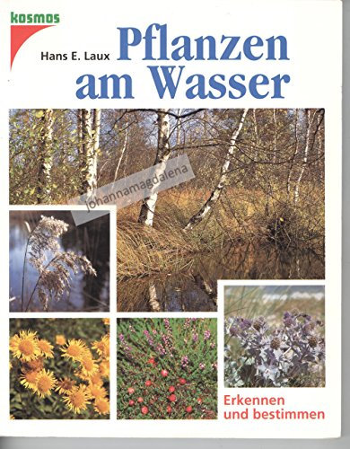 Pflanzen am Wasser - Erkennen und bestimmen
