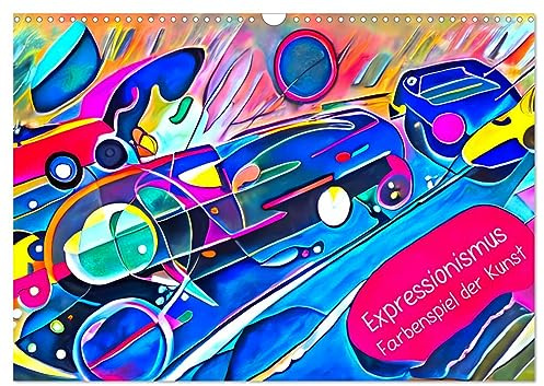 Expressionismus - Farbenspiel der Kunst (Wandkalender 2026 DIN A3 quer), CALVENDO Monatskalender: Die Kunst der ausdruckstarken und bunten Farben verzaubern im Expressionismus (CALVENDO Kunst)